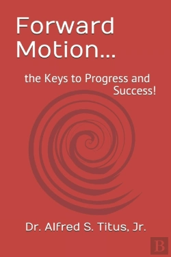 Bertrand.pt - Forward Motion...: The Keys To Progress