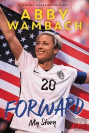 Forward: My Story Young Readers' Edition