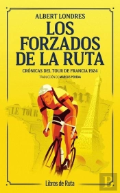 Forzados De La Ruta, Los