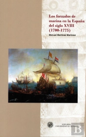 Forzados De Marina En La España Del Siglo Xviii, 1700-1775, Los