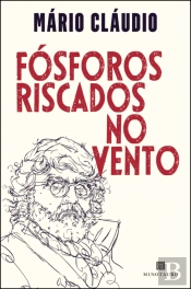Fósforos Riscados no Vento