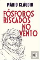 Fósforos Riscados no Vento