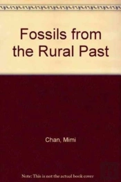Fossils From The Rural Past