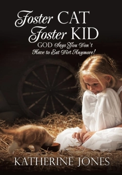 Bertrand.pt - Foster Cat Foster Kid God Says You Don'T Have To Eat Dirt Anymore!