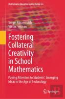 Fostering Collateral Creativity In School Mathematics