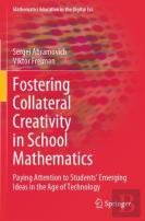 Fostering Collateral Creativity In School Mathematics