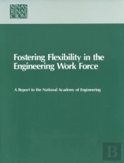 Fostering Flexibility In The Engineering Work Force