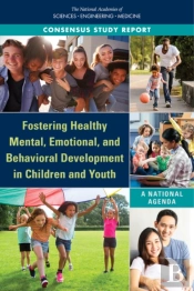 Fostering Healthy Mental, Emotional, And Behavioral Development In Children And Youth