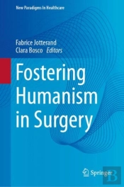 Fostering Humanism In Surgery