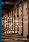 Fostering Interreligious Encounters In Pluralist Societies