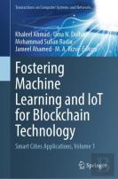 Fostering Machine Learning And Iot For Blockchain Technology