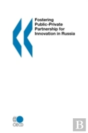 Fostering Public-Private Partnership For Innovation In Russia