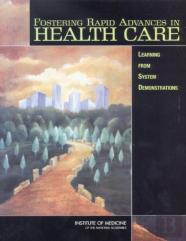 Fostering Rapid Advances In Health Care
