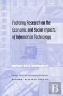 Fostering Research On The Economic And Social Impacts Of Information Technology