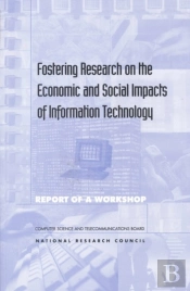 Fostering Research On The Economic And Social Impacts Of Information Technology