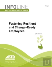 Fostering Resilient And Change-Ready Employees