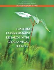 Fostering Transformative Research In The Geographical Sciences