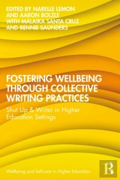 Fostering Wellbeing Through Collective Writing Practices