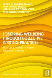 Fostering Wellbeing Through Collective Writing Practices