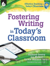 Fostering Writing In Today'S Classroom