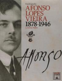 Fotobiografia Afonso Lopes Vieira - 1878-1946