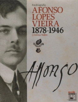 Bertrand.pt - Fotobiografia Afonso Lopes Vieira - 1878-1946