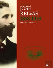 Fotobiografia José Relvas 1858-1929