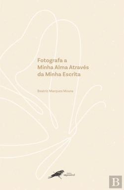 Bertrand.pt - Fotografa a Minha Alma Através da Minha Escrita