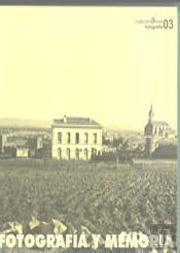 Fotograf¡A Y Memoria. I Encuentro En Castilla-La Mancha
