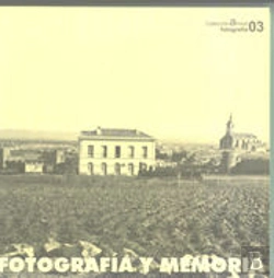 Bertrand.pt - Fotograf¡A Y Memoria. I Encuentro En Castilla-La Mancha