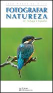 Fotografar a Natureza em Portugal e Espanha
