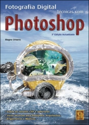 Fotografia Digital Técnicas com Photoshop