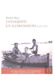 Fotografía En Extremadura Hasta 1951