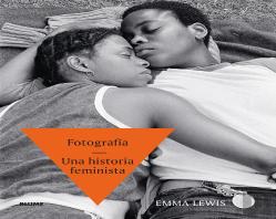 Fotografia. Una Historia Feminista