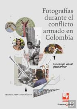 Bertrand.pt - Fotografías Durante El Conflicto Armado En Colombia