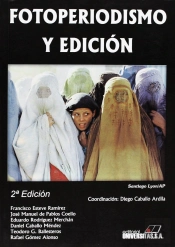 Fotoperiodismo Y Edición : Historia Y L¡Mites Jur¡Dicos
