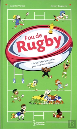 Bertrand.pt - Fou De Rugby : + De 200 Infos Incroyables Pour Tous Les Passionnés !