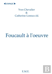 Foucauld A L'Oeuvre. Deux Annees De Lectures Foucaldiennes Dans Un Laboratoire De Shs.