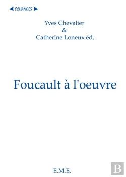 Bertrand.pt - Foucauld A L'Oeuvre. Deux Annees De Lectures Foucaldiennes Dans Un Laboratoire De Shs.
