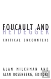 Foucault And Heidegger