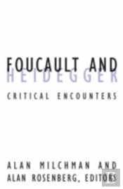 Foucault And Heidegger