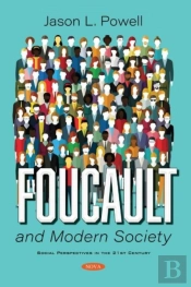 Foucault And Modern Society