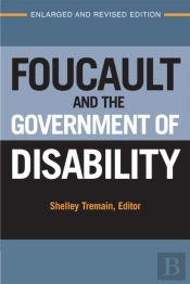 Foucault And The Government Of Disability