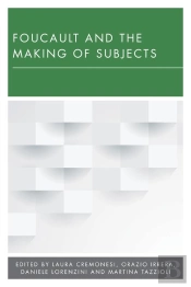 Foucault And The Making Of Subjects