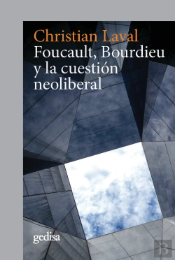 Bertrand.pt - Foucault, Bourdieu Y La Cuestión Neoliberal