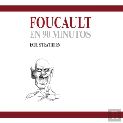 Bertrand.pt - Foucault En 90 Minutos