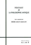 Foucault Et La Philosophie Antique