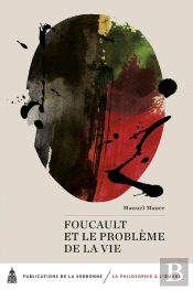 Foucault Et Le Problème De La Vie