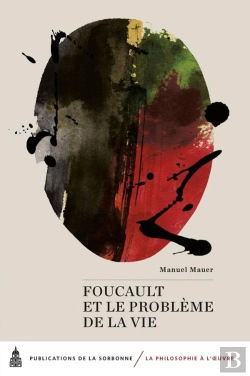 Bertrand.pt - Foucault Et Le Problème De La Vie