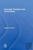 Foucault, Freedom And Sovereignty